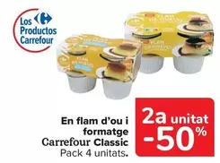 Oferta de Carrefour - En Flan De Huevo Y Queso Classic en Carrefour Market