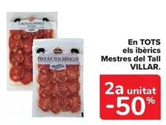 Oferta de Villar - En Todos Los Ibericos Maestros Del Corte en Carrefour Market