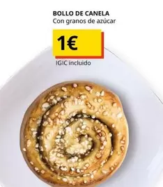 Oferta de Bollo -  De Canela por 1€ en IKEA