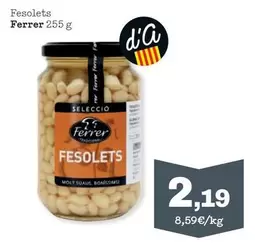 Oferta de Ferrer - Fesolets por 2,19€ en Sorli