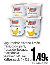 Oferta de Kalise - Yogur Sabor Platano/ Limón/ Fresa/ Coco/ Pera/ Frutas Del Bosque/ Macedonia/ Vainilla O Natural por 1,49€ en Unide Market