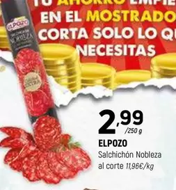 Oferta de Elpozo - Salchichon Nobleza Al Corte por 2,99€ en Coviran