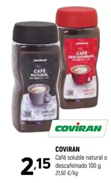 Oferta de Coviran - Cafe Soluble Natural O Descafeinado por 2,15€ en Coviran