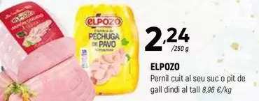 Oferta de Elpozo - Pernil Cuit Al Seu Suc O Pit De Gall Dindi Al Tall por 2,24€ en Coviran