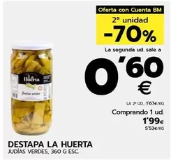 Oferta de Destapa La Huerta - Judias Verdes por 1,99€ en BM Supermercados