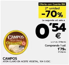 Oferta de Campos - Atún Claro En Aceite Vegetal por 1,79€ en BM Supermercados