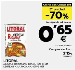 Oferta de Litoral - Lentejas A La Riojana 425g por 2,15€ en BM Supermercados