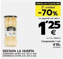 Oferta de Destapa La Huerta - Espárrago Extra 6/9, 325 G por 4,15€ en BM Supermercados