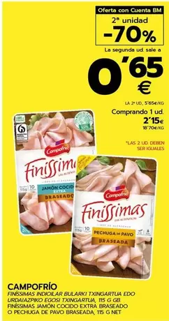 Oferta de Campofrío - Finissimas Jamon Cocida Extra Braseado O Pechuga De Pavo Braseada por 2,15€ en BM Supermercados