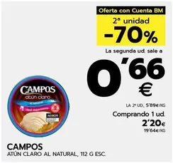 Oferta de Campos - Atún Claro Al Natural por 2,2€ en BM Supermercados