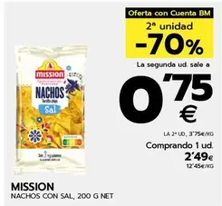 Oferta de Mission - Nachos Con Sal 200g por 2,49€ en BM Supermercados