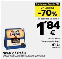 Oferta de Gran Capitán - Queso Cortadas Semicurado por 6,14€ en BM Supermercados