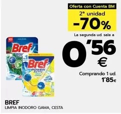 Oferta de Bref - Limpia Inodoro Gama, Cesta por 1,85€ en BM Supermercados