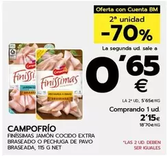 Oferta de Campofrío - Finissimas Jamón Cocido Extra Braseado O Pechuga De Pavo Braseada por 2,15€ en BM Supermercados