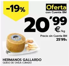 Oferta de Hermanos Gallardo - Queso De Oveja Curado por 25,99€ en BM Supermercados