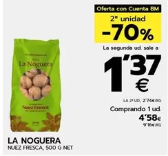 Oferta de La Noguera - Nuez Fresca por 4,58€ en BM Supermercados