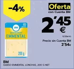 Oferta de Bm - Queso Emmental Lonchas por 2,54€ en BM Supermercados