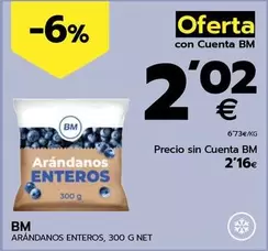 Oferta de Bm - Arándanos Enteros por 2,16€ en BM Supermercados