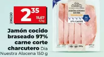 Oferta de Dia Nuestra Alacena - Jamon Cocido Braseado 97% Carne Corte Charcutero por 2,35€ en Dia