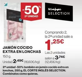 Oferta de El Corte Inglés - Jamón Cocido Extra En Lonchas por 2,49€ en Supercor