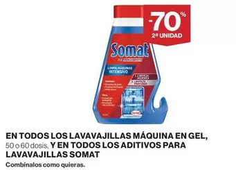 Oferta de Somat - En Todos Los Lavavajillas Maquina En Gel, Y En Todos Los Aditivos Para Lavavajillas en Supercor