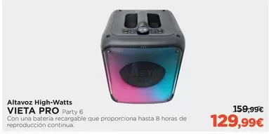 Oferta de Vieta - Altavoz High-watts por 129,99€ en El Corte Inglés