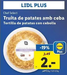 Oferta de Chef Select - Tortilla De Patatas Con Cebolla por 2€ en Lidl