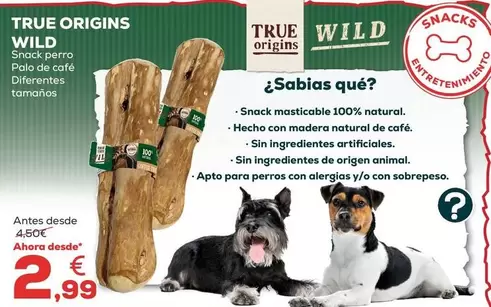 Oferta de True Origins Wild - Snack Perro Palo De Cafe Diferentes Tamanos  por 2,99€ en Kiwoko