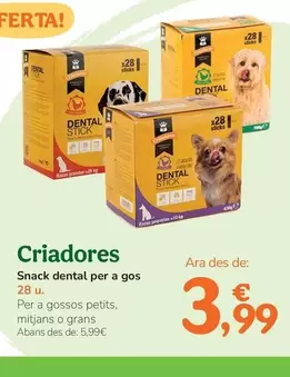 Oferta de Criadores - Snack Dental Para Perro por 3,99€ en Tiendanimal