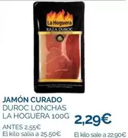 Oferta de La hoguera - Jamón Curado por 2,29€ en Supermercados La Despensa