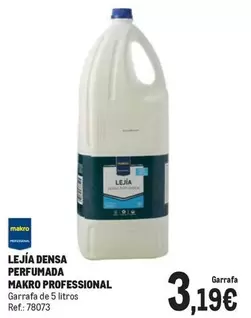 Oferta de Makro - Lejia Densa Perfumada Professional por 3,19€ en Makro