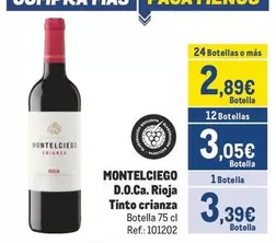 Oferta de Montelciego - D.o.ca. Rioja Tinto Crianza por 3,39€ en Makro