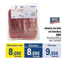 Oferta de Aro - Jamon Curado En Lonchas por 9,55€ en Makro