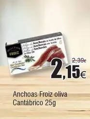 Oferta de Froiz - Anchoas  Oliva por 2,15€ en Froiz