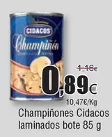 Oferta de Cidacos - Champiñones por 0,89€ en Froiz