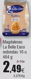 Oferta de La Bella Easo - Magdalenas  Redondas por 2,49€ en Froiz