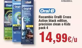 Oferta de Oral B - Recambio  Cross Action Black Edition, Precision Clean O Kids por 14,99€ en Froiz