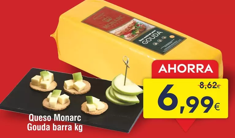 Oferta de Monarc - Queso  Gouda Barra por 6,99€ en Froiz