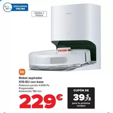 Oferta de Xiaomi - Robot Aspirador X10-Eu Con Base por 229€ en Carrefour