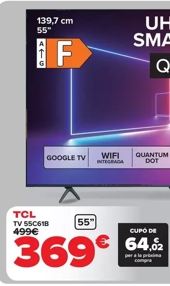 Oferta de Tcl - Tv TV 55C61B por 369€ en Carrefour