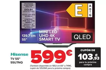 Oferta de Hisense - TV 55" 55U7NQ por 599€ en Carrefour