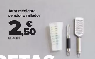 Oferta de Jarra Medidora, Pelador O Rallador por 2,5€ en Carrefour