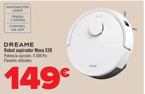 Oferta de Dream - Robot Aspirador Mova E20 por 149€ en Carrefour