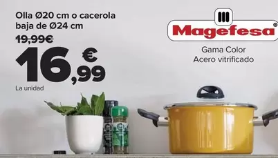 Oferta de Magefesa - Olla 20 Cm O Cacerola Baja De 24 Cm por 16,99€ en Carrefour