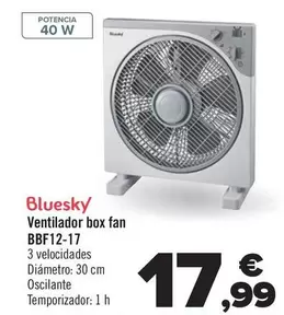 Oferta de Bluesky - Ventilador Box Fan Bbf12-17 por 17,99€ en Carrefour