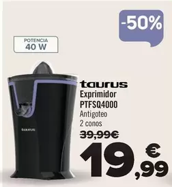 Oferta de Taurus - Exprimidor PTSQ4000 por 19,99€ en Carrefour