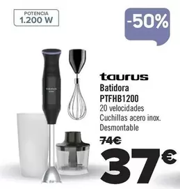 Oferta de Taurus - Batidora PTFHB1200 por 37€ en Carrefour