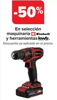 Oferta de En Seleccion Maquinaria Einhell  Y Herramientas Kwb en Carrefour