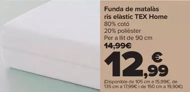 Oferta de Tex Home - funda de colchon rizo elàstico por 12,99€ en Carrefour