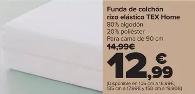 Oferta de Tex Home - funda de colchon rizo elàstico por 12,99€ en Carrefour